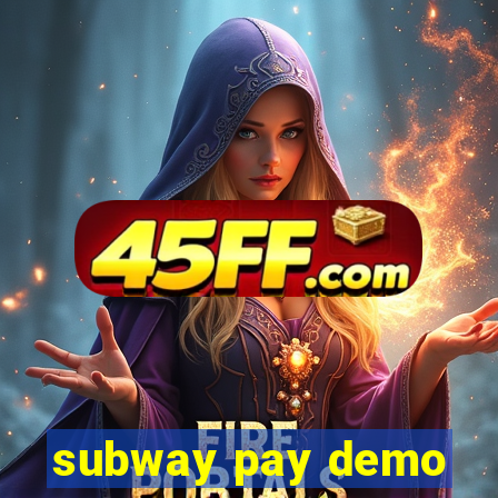 subway pay demo
